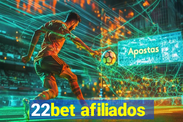 22bet afiliados